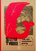 Jak nie zostałem poetą