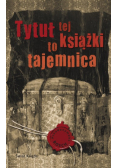 Tytuł tej książki to tajemnica