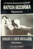 Wspomnienia Romans z Carem Mikołajem i lata następne