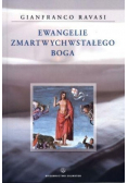Ewangelie Zmartwychwstałego Boga