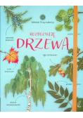 Młodzi przyrodnicy Rozpoznaję drzewa