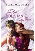 Jesteś dla mnie wszystkim