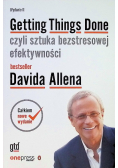 Getting Things Done, czyli sztuka bezstresowej efektywności. Wydanie II
