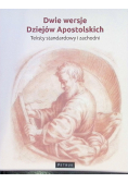 Dwie wersje Dziejów Apostolskich