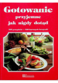 Gotowanie przyjemne jak nigdy dotąd