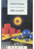 Mieć czy być
