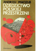 Dziedzictwo polskiej przestrzeni