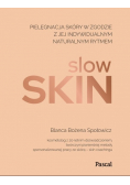 Slow skin