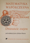Matematyka współczesna Dwanaście esejów
