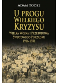 U progu Wielkiego Kryzysu