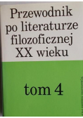 Przewodnik po literaturze filozoficznej XX Tom 4