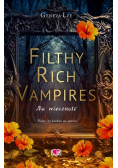 Filthy Rich Vampires Tom 4 Na wieczność