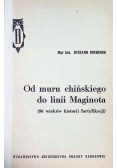 Od muru chińskiego do linii Maginota