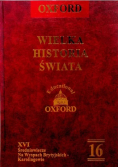 Oxford Wielka Historia Świata Tom 16