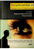 Fotospołeczeństwo Antologia tekstów z socjologii wizualnej