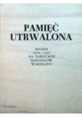 Pamięć utrwalona wojna 1939 - 1945 na tablicach kościołów Warszawy