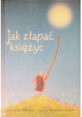 Jak złapać księżyc