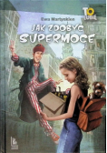 Jak zdobyć supermoce