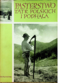 Pasterstwo Tatr polskich i Podhala tom II