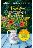 Nawłoć jeszcze nie kwitnie