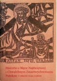 Historia o Męce Najświętszej i Chwalebnym Zmartwychwstaniu Pańskim