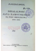 Działalność Jana Zamoyskiego na polu szkolnictwa 1921 r.