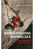 Niewiarygodna wspinaczka Alex Honnold El Capitan i Free Solo