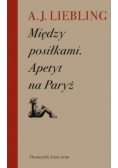 Między posiłkami. Apetyt na Paryż