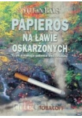 Papieros na ławie oskarżonych