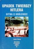 Upadek twierdzy Hitlera  Bitwo o Królewiec