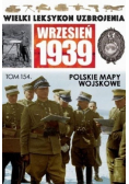 Wielki Leksykon Uzbrojenia Wrzesień 1939 Tom 154 Polskie mapy wojskowe