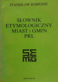 Słownik etymologiczny miast i gmin PRL