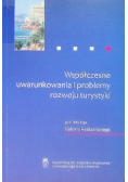 Współczesne uwarunkowania i problemy rozwoju turystyki