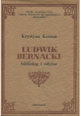 Ludwik Bernacki bibliolog i edytor