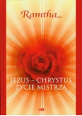 Jezus Chrystus Życie mistrza