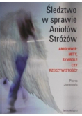 Śledztwo w sprawie Aniołów Stróżów