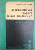 Od naturalizmu Zoli do prozy zespołu "Przedmieście"