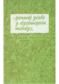 Zerwij ziele z dziewięciu miedz