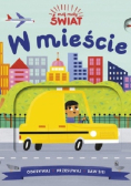 Mój mały świat W mieście