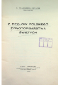 Z dziejów Polskiego Żywotopisarstwa Świętych 1937 r.