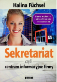 Sekretariat czyli centrum informacyjne firmy