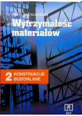 Konstrukcje budowlane 2 Wytrzymałość materiałów