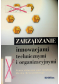 Zarządzanie innowacjami technicznymi i organizacyjnymi