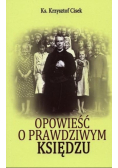 Opowieść o prawdziwym Księdzu