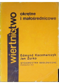 Wiertnictwo okrętne i małośrednicowe