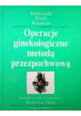 Operacje ginekologiczne metodą przezpochwową