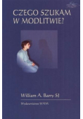Czego szukam w modlitwie