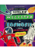 Totalnie wszystko o kosmosie
