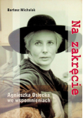 Na zakręcie Agnieszka Osiecka we wspomnieniach