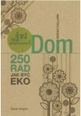 Żyj na zielono dom 250 rad jak być eko